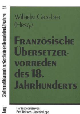 bokomslag Franzoesische Uebersetzervorreden Des 18. Jahrhunderts