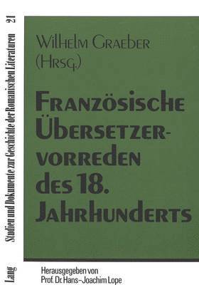 Franzoesische Uebersetzervorreden Des 18. Jahrhunderts 1