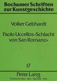 bokomslag Paolo Uccellos Schlacht Von San Romano