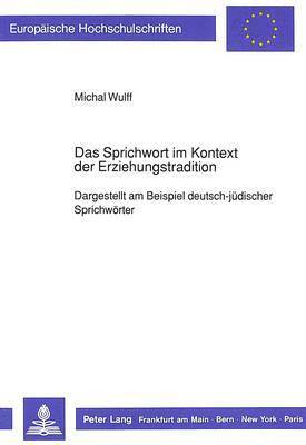 bokomslag Das Sprichwort Im Kontext Der Erziehungstradition