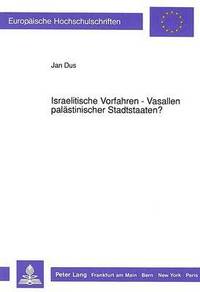 bokomslag Israelitische Vorfahren - Vasallen Palaestinischer Stadtstaaten?