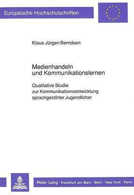 bokomslag Medienhandeln Und Kommunikationslernen