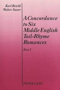bokomslag Concordance to Six Middle English Tail-Rhyme Romances