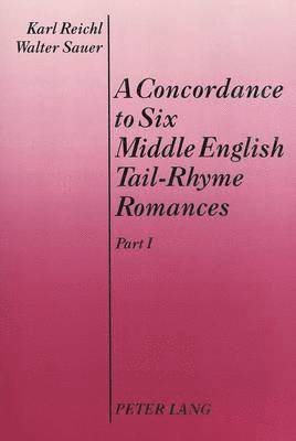 Concordance to Six Middle English Tail-Rhyme Romances 1