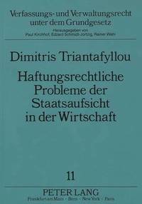 bokomslag Haftungsrechtliche Probleme Der Staatsaufsicht in Der Wirtschaft