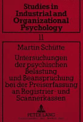 bokomslag Untersuchungen Der Psychischen Belastung Und Beanspruchung Bei Der Preiserfassung an Registrier- Und Scannerkassen