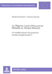 bokomslag Le Rgime Local d'Assurance Maladie En Alsace-Moselle