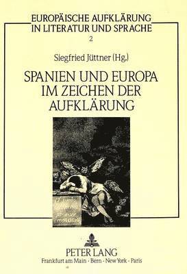 bokomslag Spanien Und Europa Im Zeichen Der Aufklaerung