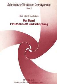 bokomslag Das Band Zwischen Gott Und Schoepfung