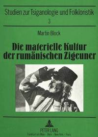 bokomslag Die Materielle Kultur Der Rumaenischen Zigeuner