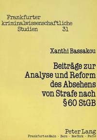 bokomslag Beitraege Zur Analyse Und Reform Des Absehens Von Strafe Nach  60 Stgb