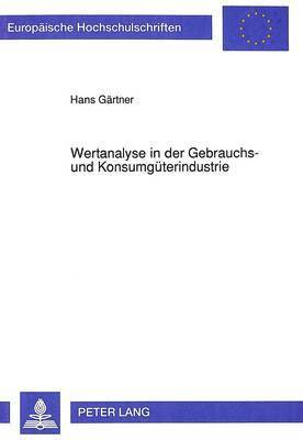 Wertanalyse in Der Gebrauchs- Und Konsumgueterindustrie 1