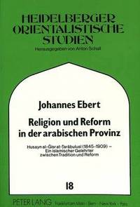 bokomslag Religion Und Reform in Der Arabischen Provinz