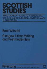 bokomslag Glasgow Urban Writing and Postmodernism