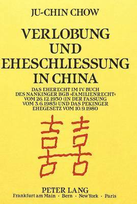 bokomslag Verlobung Und Eheschlieung in China