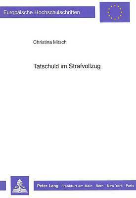 Tatschuld Im Strafvollzug 1