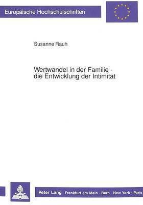 bokomslag Wertwandel in Der Familie - Die Entwicklung Der Intimitaet