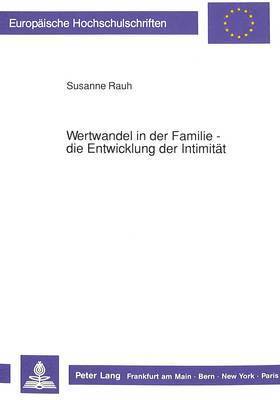 bokomslag Wertwandel in Der Familie - Die Entwicklung Der Intimitaet