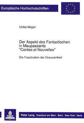 bokomslag Der Aspekt Des Fantastischen in Maupassants Contes Et Nouvelles