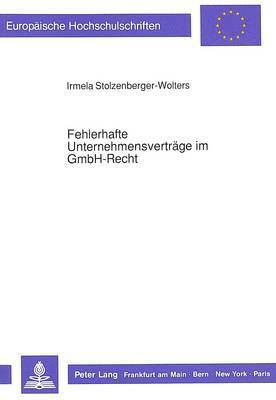 bokomslag Fehlerhafte Unternehmensvertraege Im Gmbh-Recht