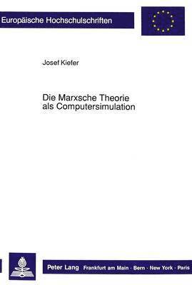 bokomslag Die Marxsche Theorie ALS Computersimulation