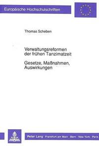 bokomslag Verwaltungsreformen Der Fruehen Tanzimatzeit-Gesetze, Manahmen, Auswirkungen