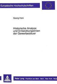 bokomslag Historische Analyse Und Entwicklungslinien Der Gewerbesteuer