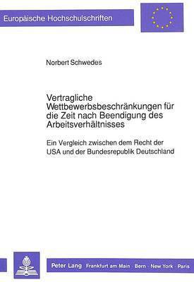 bokomslag Vertragliche Wettbewerbsbeschraenkungen Fuer Die Zeit Nach Beendigung Des Arbeitsverhaeltnisses