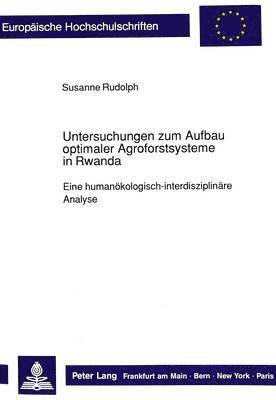 Untersuchungen Zum Aufbau Optimaler Agroforstsysteme in Rwanda 1