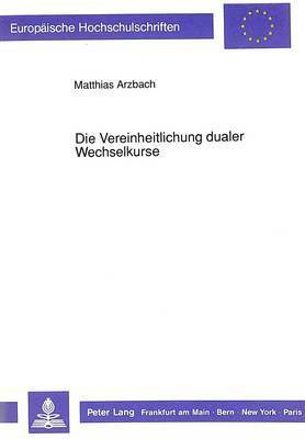 Die Vereinheitlichung Dualer Wechselkurse 1