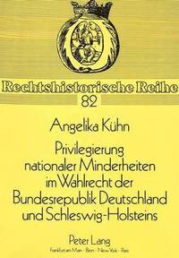 bokomslag Privilegierung Nationaler Minderheiten Im Wahlrecht Der Bundesrepublik Deutschland Und Schleswig-Holsteins