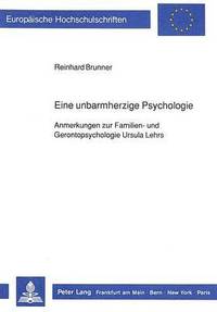 bokomslag Eine Unbarmherzige Psychologie