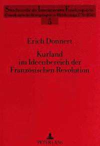 bokomslag Kurland Im Ideenbereich Der Franzoesischen Revolution