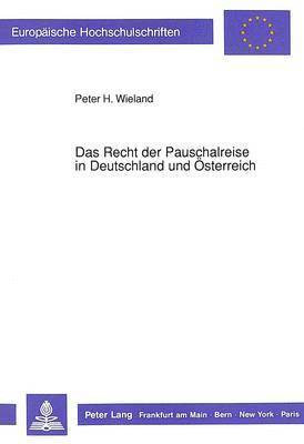 bokomslag Das Recht Der Pauschalreise in Deutschland Und Oesterreich