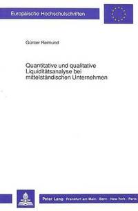 bokomslag Quantitative Und Qualitative Liquiditaetsanalyse Bei Mittelstaendischen Unternehmen