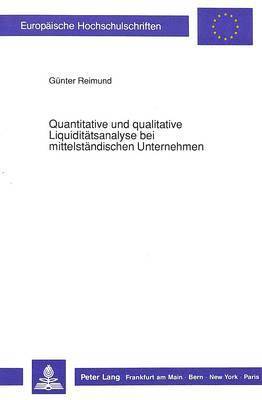 Quantitative Und Qualitative Liquiditaetsanalyse Bei Mittelstaendischen Unternehmen 1