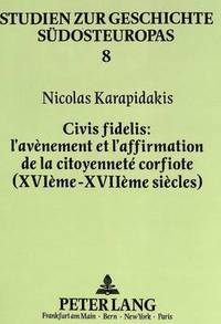 bokomslag Civis Fidelis; l'Avnement Et l'Affirmation de la Citoyennet Corfiote (Xvime - Xviime Sicles)