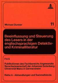 bokomslag Beeinflussung Und Steuerung Des Lesers in Der Englischsprachigen Detektiv- Und Kriminalliteratur