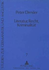 bokomslag Literatur, Recht, Kriminalitaet