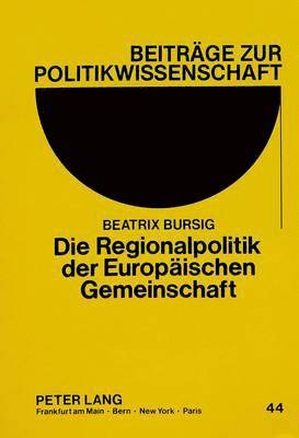 bokomslag Die Regionalpolitik Der Europaeischen Gemeinschaft