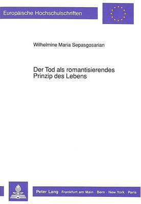 Der Tod ALS Romantisierendes Prinzip Des Lebens