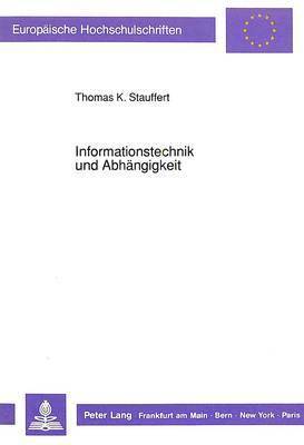 bokomslag Informationstechnik Und Abhaengigkeit