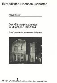 bokomslag Das Gaertnerplatztheater in Muenchen 1932-1944