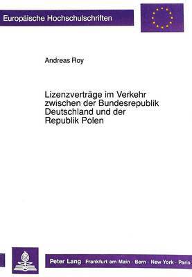 bokomslag Lizenzvertraege Im Verkehr Zwischen Der Bundesrepublik Deutschland Und Der Republik Polen