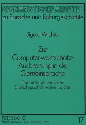 bokomslag Zur Computerwortschatz-Ausbreitung in Die Gemeinsprache