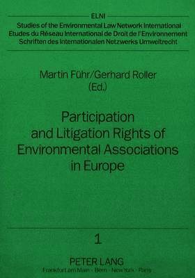 Participation and Litigation Rights of Environmental Associations in Europe 1