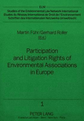 Participation and Litigation Rights of Environmental Associations in Europe