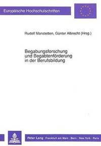 bokomslag Begabungsforschung Und Begabtenfoerderung in Der Berufsbildung