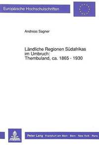 bokomslag Laendliche Regionen Suedafrikas Im Umbruch: Thembuland, Ca. 1865 - 1930