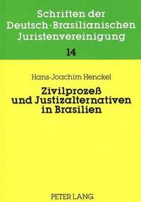 bokomslag Zivilproze Und Justizalternativen in Brasilien